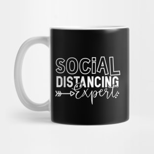 SOCIAL DISTANCING EXPERT funny saying quote gift Mug